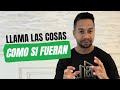 Llama las cosas que no son, como si fueran