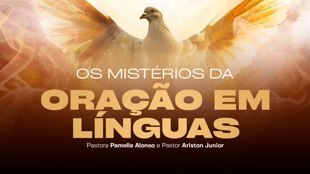 COMO ORAR EM LÍNGUAS? @PastorAristonJunior  E @aprobsonmartins )