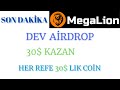 megalion borsası kaydol 30$ lık 500 lion token kazan megalion airdrop