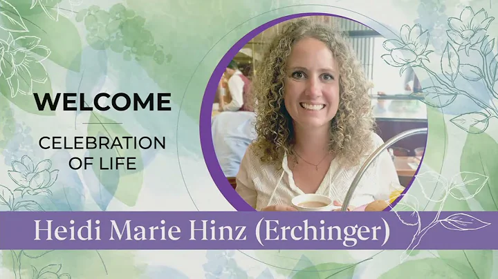 Heidi Hinz (Erchinger) Memorial Service 5/22/22