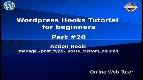 Wordpress Hooks Tutorial for beginners from scratch #20 Action manage_{posttype}_posts_custom_column