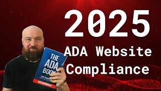 ADA Website Compliance in 2025: Best Practices and Changes to the Legal Landscape