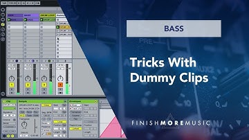 Ableton Bass Tutorial - Tricks with Dummy Clips