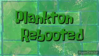 Pyrolego Title Card Series Plankton Rebooted