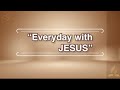 Everyday with Jesus | Instrumental | Lyrics