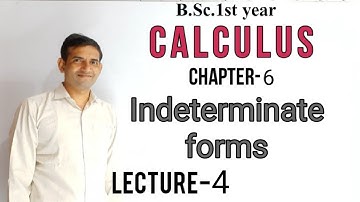 Bsc 1st year| L-4|Calculus | Indeterminate forms | Jitendra kumar