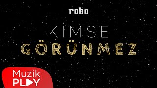 The Robo - Kimse Görünmez (Official Lyric Video) Resimi