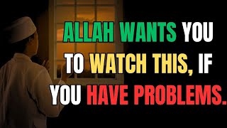 If you're having issues, Allah wants you to watch this.