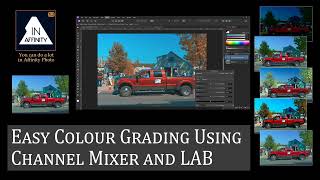 Easy Colour Grading Using Channel Mixer and LAB