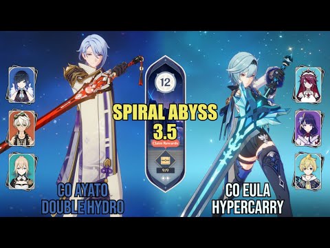 C0 Ayato Double Hydro & C0 Eula Hypercarry - Spiral Abyss 3.5 - Floor 12 (9★)