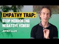 Why having empathy can sometimes ruin your mood  jeffrey allen