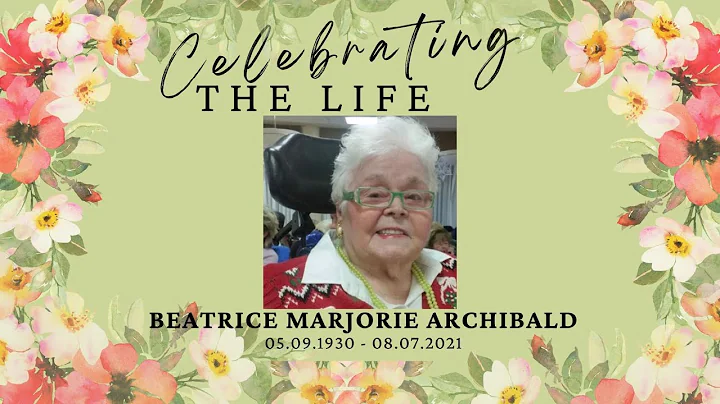 Celebration of Life| Beatrice Marjorie Archibald |...