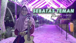 Guyon Waton - Sebatas Teman ( Cover by Monica Fiusnaini )