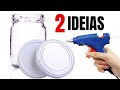 POTES DE VIDRO DECORADO| 2 IDEIAS CRIATIVAS COM POTES DE CONSERVA