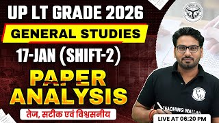 UP LT Grade GS Exam Analysis | General Studies Paper 17 Jan Shift 2 | UP LT Grade Exam Analysis 2026