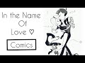 In the Name Of Love | Charlastor | Comics + Imagenes al Final 💕