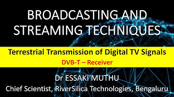 Broadcasting and Streaming - 04/07 - The DVB-T Receiver