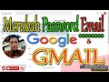 CARA GANTI PASSWORD GMAIL