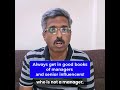 Get in the good books of your boss and other senior people!