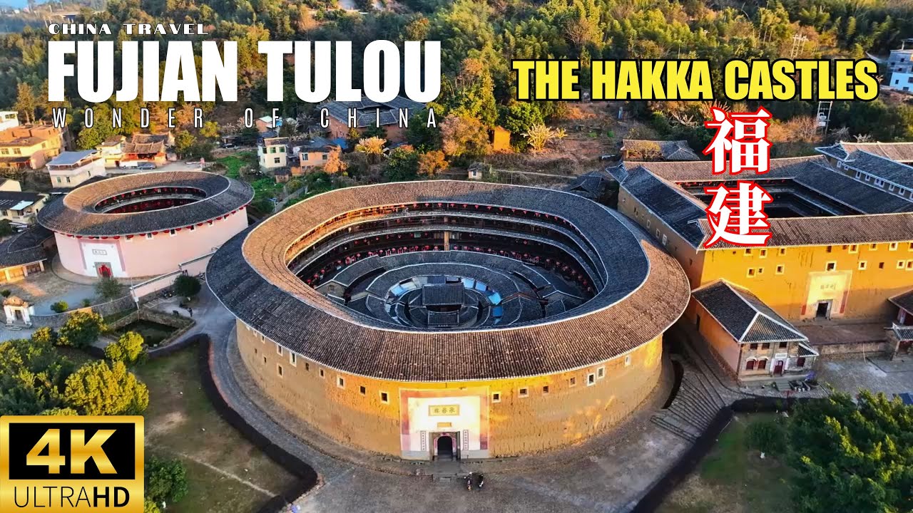FUJIAN TULOU – Exploring the Legendary Hakka Roundhouses – Fujian Travel