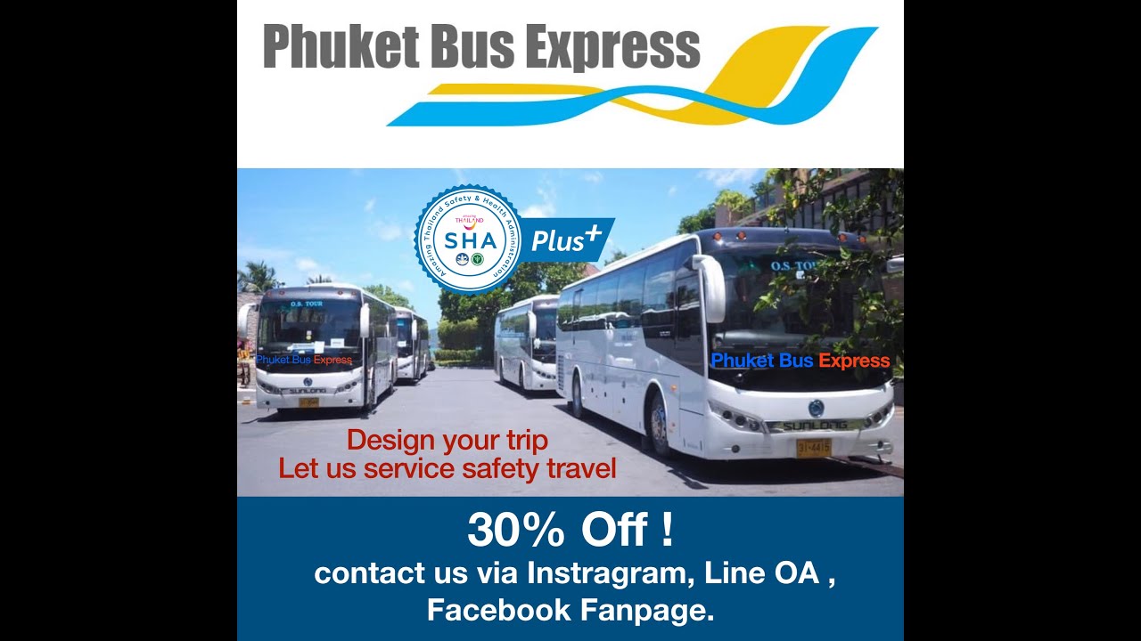 Phuket Bus Express - Design your own trip, we service the best for you. From Airport to everywhere.