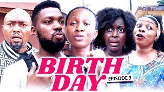 ⁣BIRTH DAY (Chapter 3) - LATEST 2019 NIGERIAN NOLLYWOOD MOVIES