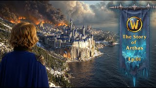 The Story of Arthas: Part 1 - The Fall of Stormwind
