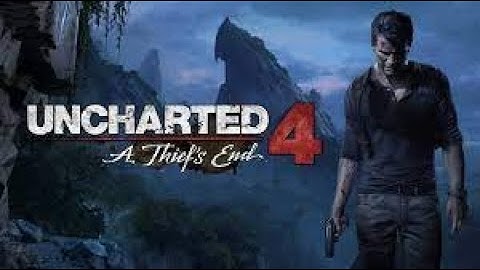 Uncharted 4 Song   Just Don