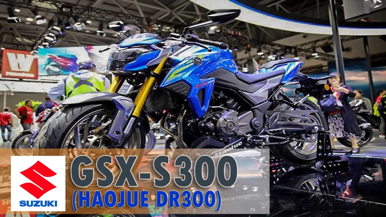 Suzuki Gsx S300 Haojue Dr 300 21 Specifications Review And First Look Youtube Suzuki Gsx S300 Haojue Dr 300 21 Specifications Review And First Look Youtube