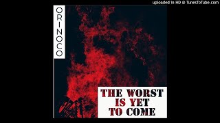 The Worst Is Yet To Come Full Album