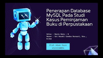 Penerapan Database MySQL Pada Studi Kasus Peminjaman Buku di Perpustakaan