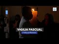 VIGILIA PASCUAL