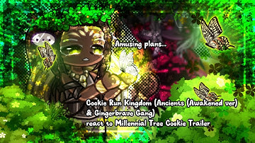 CRK (Ancients & Gingerbrave and friends) react to Millennial Tree Cookie Trailer | CRK X Gacha