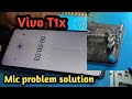 Vivo T1x mic problem solution