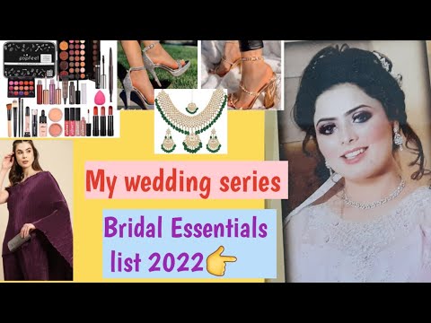 Bridal Essentials list 2022 l My wedding series l important list brides