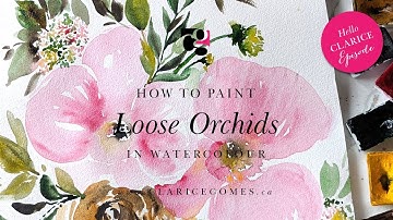How to Paint Loose Orchids in Watercolour - Hello Clarice Tutorials