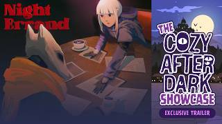 Night Errand - Exclusive Trailer | Cozy After Dark Showcase