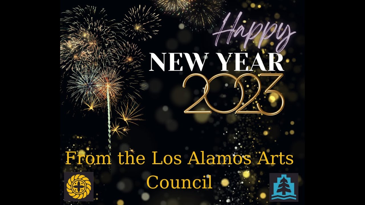 Happy New Year From The Los Alamos Arts Council