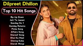 Dilpreet Dhillon-(Top 10 Audio Song)
