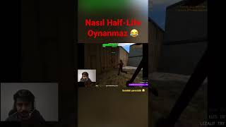 Nasıl Half-Life Oynanmaz