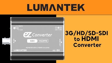 Lumantek 3G/HD/SD-SDI to HDMI Converter