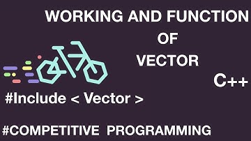Working and Functions of Vector in c++  || Competitive coding||