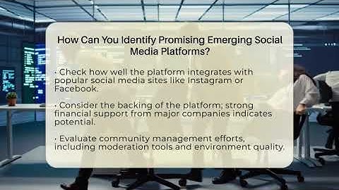 How Can You Identify Promising Emerging Social Media Platforms? - Everyday-Networking