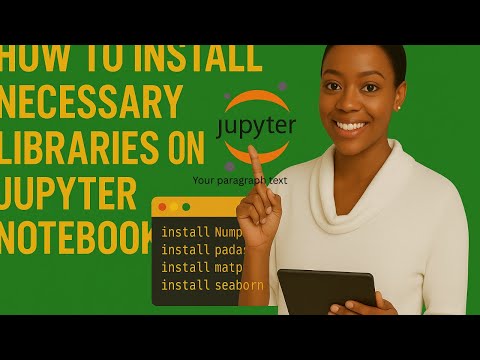 INSTALLATION OF PYTHON LIBRARIES FOR DATA ANALYSIS