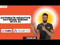 Automate negative keyword Mining with AI