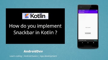 Android Kotlin - How do you implement snackbar in android studio?