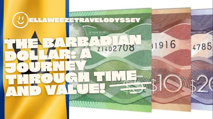 The Barbadian Dollar: A Journey Through Time and Value!