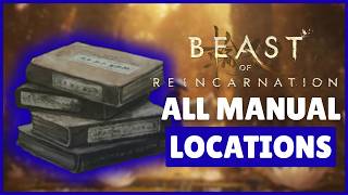 ALL Manual Locations in Beast of Reincarnation!