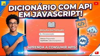 Dicionário de Inglês com JavaScript Aprenda a consumir APIs na prática! 🚀