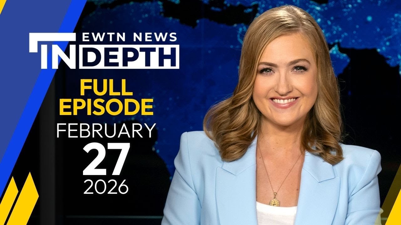 EWTN News In Depth | Full Episode: Spotlighting Christian Persecution In Nigeria | February 27, 2026